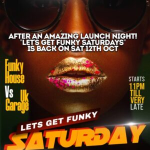 Lets get Funky Saturday 12th October in QUBE CLUB